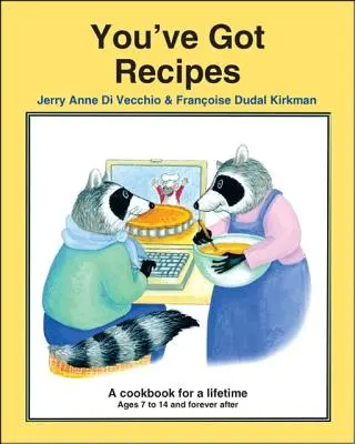You've Got Recipes: Książka kucharska na całe życie - You've Got Recipes: A Cookbook for a Lifetime