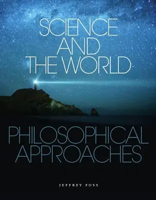 Nauka i świat: Podejścia filozoficzne - Science and the World: Philosophical Approaches