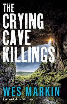 Zabójstwa w Jaskini Płaczu - The Crying Cave Killings