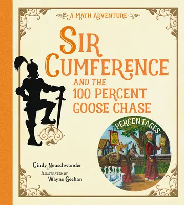 Sir Cumference i gonitwa za stuprocentową gęsią - Sir Cumference and the 100 Percent Goose Chase