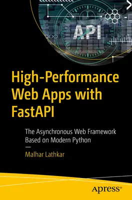 Wysokowydajne aplikacje internetowe z Fastapi: Asynchroniczny framework sieciowy oparty na nowoczesnym Pythonie - High-Performance Web Apps with Fastapi: The Asynchronous Web Framework Based on Modern Python