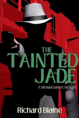 Skażony jadeit: tajemnica Michaela Garretta - The Tainted Jade: A Michael Garrett Mystery