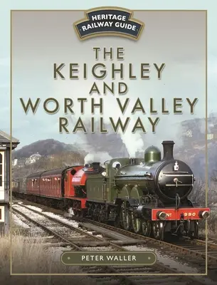 Kolej Keighley i Worth Valley - The Keighley and Worth Valley Railway