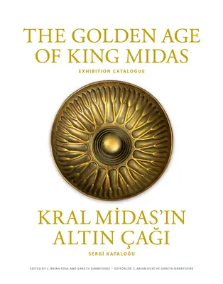 Złoty wiek króla Midasa: Katalog wystawy - The Golden Age of King Midas: Exhibition Catalogue