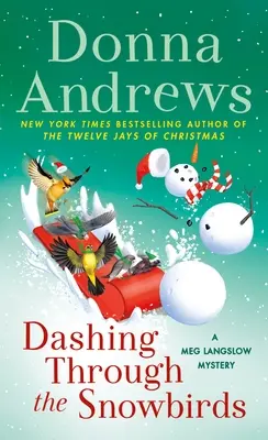 Dashing Through the Snowbirds: Tajemnica Meg Langslow - Dashing Through the Snowbirds: A Meg Langslow Mystery