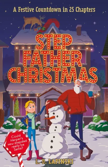 Stepfather Christmas - świąteczna opowieść w 25 rozdziałach - Stepfather Christmas - A Festive Countdown Story in 25 Chapters