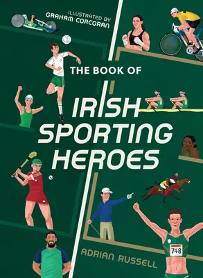 Księga irlandzkich bohaterów sportowych - The Book of Irish Sporting Heroes