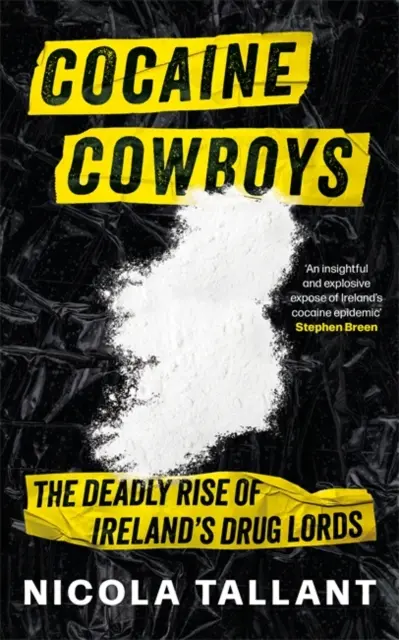 Kokainowi kowboje - śmiertelny wzrost irlandzkich lordów narkotykowych - Cocaine Cowboys - The Deadly Rise of Ireland's Drug Lords