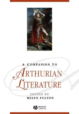 Przewodnik po literaturze arturiańskiej - A Companion to Arthurian Literature