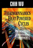 Termodynamika i cykle zasilane ciepłem - podejście inżynierii poznawczej - Thermodynamics & Heat Powered Cycles - A Cognitive Engineering Approach