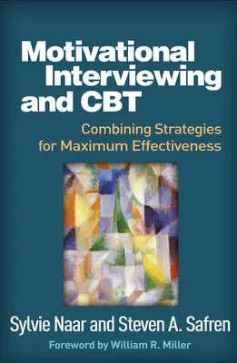 Wywiad motywujący i CBT: Łączenie strategii dla maksymalnej skuteczności - Motivational Interviewing and CBT: Combining Strategies for Maximum Effectiveness