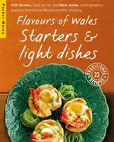 Smaki Walii: Przystawki i lekkie dania - Flavours of Wales: Starters & Light Dishes