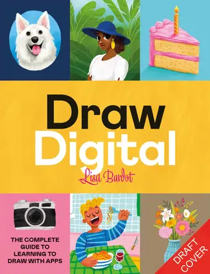 Drawing Digital - Kompletny przewodnik po nauce rysowania i malowania na iPadzie - Drawing Digital - The Complete Guide to Learning to Draw and Paint on Your iPad
