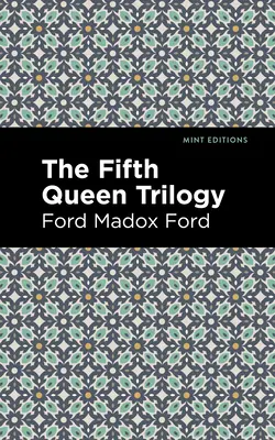 Trylogia Piątej Królowej - The Fifth Queen Trilogy