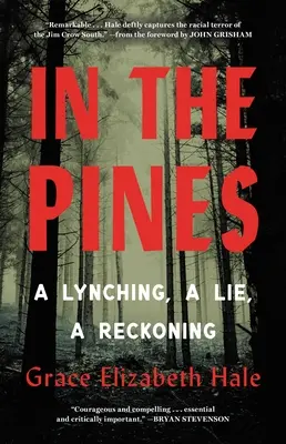 In the Pines: Lincz, kłamstwo, rozliczenie - In the Pines: A Lynching, a Lie, a Reckoning