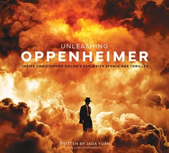 Uwolnić Oppenheimera: Wewnątrz wybuchowego thrillera Christophera Nolana o erze atomowej - Unleashing Oppenheimer: Inside Christopher Nolan's Explosive Atomic Age Thriller