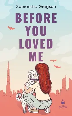 Zanim mnie pokochałeś - Before You Loved Me