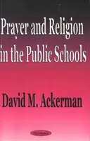Modlitwa i religia w szkołach publicznych - Prayer & Religion in the Public Schools