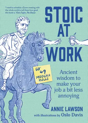 Stoik w pracy: Starożytna mądrość, dzięki której praca stanie się mniej irytująca - Stoic at Work: Ancient Wisdom to Make Your Job a Bit Less Annoying