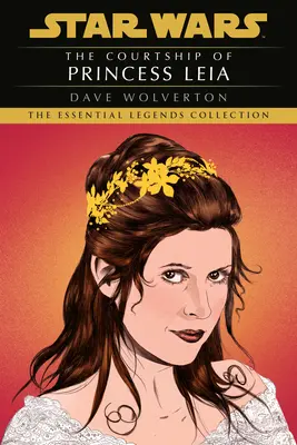 Zaloty księżniczki Lei: Legendy Gwiezdnych Wojen - The Courtship of Princess Leia: Star Wars Legends