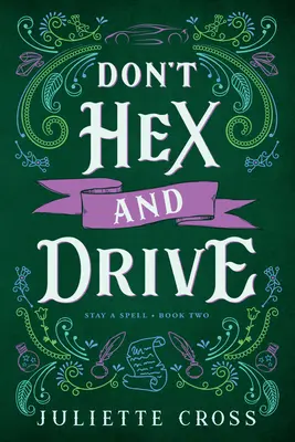 Don't Hex and Drive: Zostań zaklęciem, Księga 2, Tom 2 - Don't Hex and Drive: Stay a Spell Book 2 Volume 2
