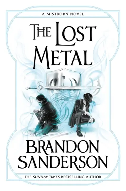 Zaginiony metal - powieść z serii Mistborn - Lost Metal - A Mistborn Novel