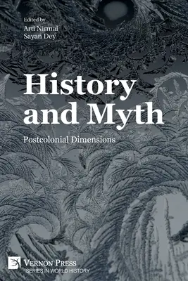 Historia i mit: wymiar postkolonialny - History and Myth: Postcolonial Dimensions