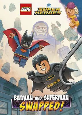 Batman i Superman: Zamiana! (Lego DC Comics Super Heroes Chapter Book #1) - Batman and Superman: Swapped! (Lego DC Comics Super Heroes Chapter Book #1)