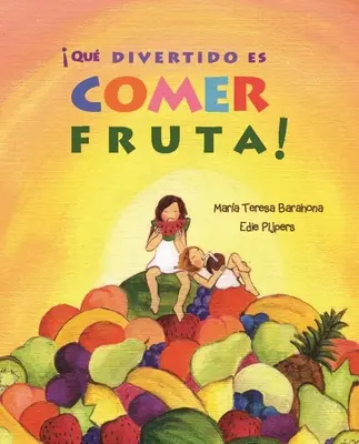 Qu Divertido Es Comer Fruta! (Zabawa i owoce) - Qu Divertido Es Comer Fruta! (Fun & Fruit)