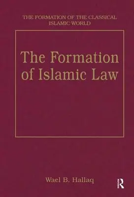 Kształtowanie się prawa islamskiego - The Formation of Islamic Law