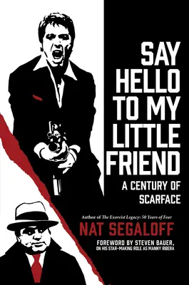 Say Hello to My Little Friend: Stulecie Człowieka z blizną - Say Hello to My Little Friend: A Century of Scarface