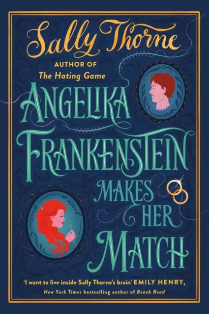 Angelika Frankenstein Makes Her Match - Seksowna, dziwaczna i wspaniała - lektura, której nie można przegapić od autorki hitu TikTok The Hating Game - Angelika Frankenstein Makes Her Match - Sexy, quirky and glorious - the unmissable read from the author of TikTok-hit The Hating Game
