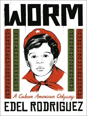 Worm: Kubańsko-amerykańska odyseja - Worm: A Cuban American Odyssey