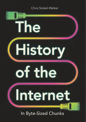 Historia Internetu w kawałkach wielkości bajtów - The History of the Internet in Byte-Sized Chunks