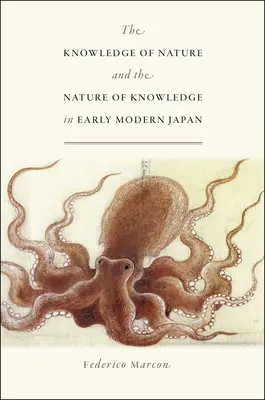 Wiedza o naturze i natura wiedzy we wczesnonowożytnej Japonii - Knowledge of Nature and the Nature of Knowledge in Early Modern Japan