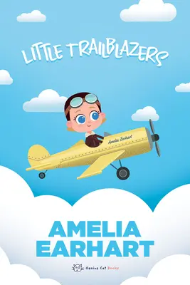 Amelia Earhart: Mali pionierzy - Amelia Earhart: Little Trailblazers