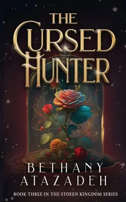 The Cursed Hunter: Opowieść o Pięknej i Bestii - The Cursed Hunter: A Beauty and the Beast Retelling