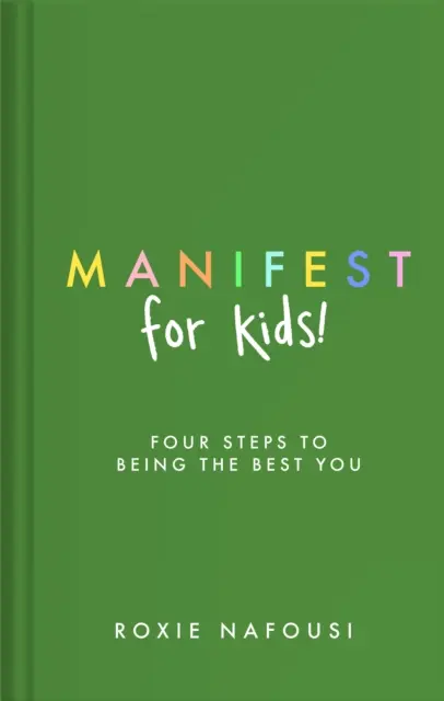 Manifest dla dzieci - CZTERY KROKI DO BYCIA NAJLEPSZYM SOBĄ - Manifest for Kids - FOUR STEPS TO BEING THE BEST YOU