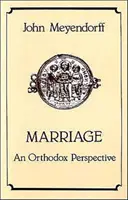 Małżeństwo - perspektywa prawosławna - Marriage - An Orthodox Perspective