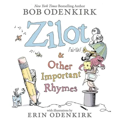 Zilot i inne ważne rymowanki - Zilot & Other Important Rhymes