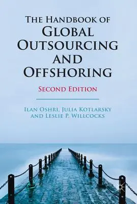 Podręcznik globalnego outsourcingu i offshoringu - The Handbook of Global Outsourcing and Offshoring