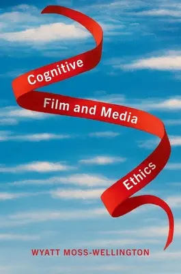 Film kognitywny i etyka mediów - Cognitive Film and Media Ethics