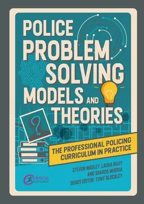 Modele i teorie rozwiązywania problemów w policji - Police Problem Solving Models and Theories