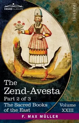 Zend-Avesta, część II: Mahavagga, V-X i Kullavagga I-III - The Zend-Avesta, Part II: The Mahavagga, V-X and the Kullavagga I-III