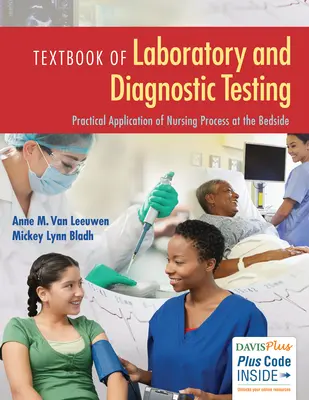 Podręcznik badań laboratoryjnych i diagnostycznych: Praktyczne zastosowanie procesu pielęgnowania przy łóżku pacjenta - Textbook of Laboratory and Diagnostic Testing: Practical Application of Nursing Process at the Bedside