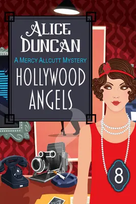 Hollywood Angels (a Mercy Allcutt Mystery, Book 8): Tajemnica historyczna - Hollywood Angels (a Mercy Allcutt Mystery, Book 8): Historical Cozy Mystery