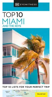 DK Eyewitness Top 10 Miami i the Keys - DK Eyewitness Top 10 Miami and the Keys