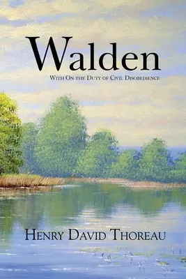 Walden wraz z O obowiązku obywatelskiego nieposłuszeństwa (Reader's Library Classics) - Walden with On the Duty of Civil Disobedience (Reader's Library Classics)