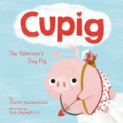 Cupig: Walentynkowa świnia - Cupig: The Valentine's Day Pig