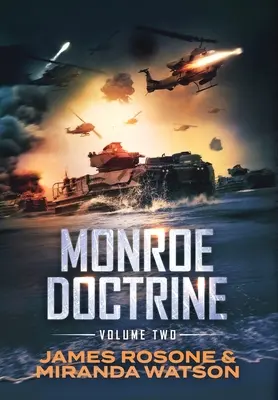 Doktryna Monroe: Tom II - Monroe Doctrine: Volume II